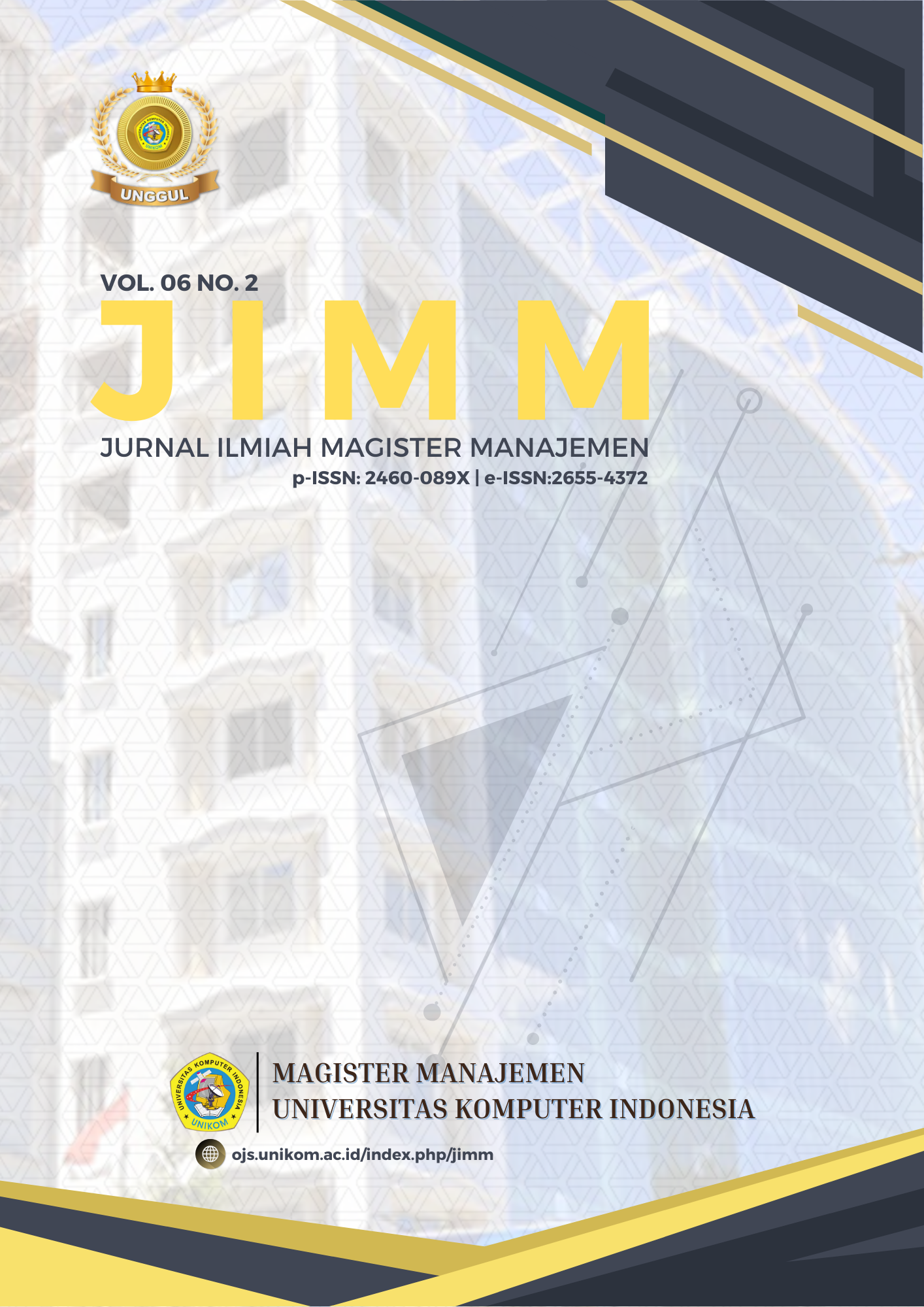 Jurnal Ilmiah Magister Manajemen (JIMM) UNIKOM Vol. 06 No. 2